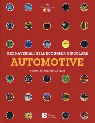 Neomateriali nell'economia circolare. automotive. ediz. illustrata
