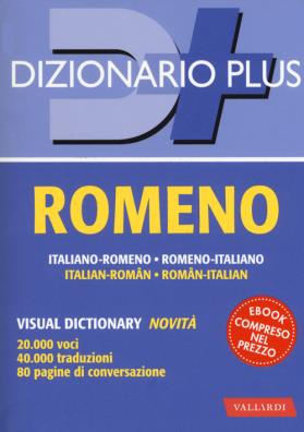 Dizionario romeno. italiano - romeno, romeno - italiano. con ebook