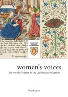 Voci di donne. l'universo femminile nelle raccolte laurenziane. catalogo della mostra (firenze, 9 marzo - 29 giugno 2018). ediz. inglese