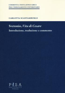 Svetonio, «vita di cesare» introduzione, traduzione e commento