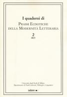 Quaderni di prassi ecdotiche della modernità letteraria (2017) (i). vol. 2