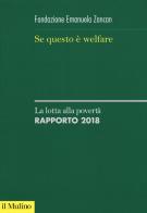 Se questo è welfare. la lotta alla povertà. rapporto 2018