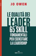Le qualità dei leader 65 skill fondamentali per esercitare la leadership 