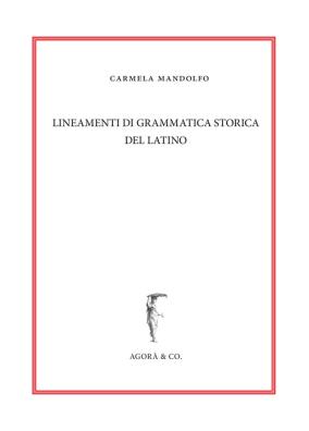 Lineamenti di grammatica storica del latino