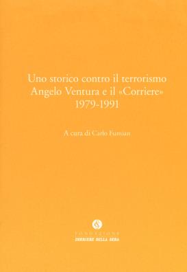 Uno storico contro il terrorismo. angelo ventura e il «corriere» (1979 - 1991)
