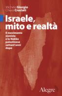 Israele, mito e realtà. il movimento sionista e la nakba palestinese settantanni dopo