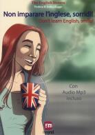 Non imparare l'inglese, sorridi storie per imparare l'inglese con la pnl e l'ipnosi. con file audio per il download