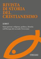 Rivista di storia del cristianesimo (2017). vol. 2: santi patroni: religione, politica, identità nell'europa del secondo novecento (luglio - dicembre)