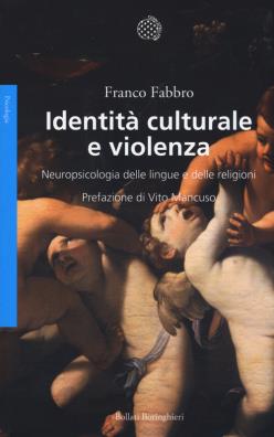 Identità culturale e violenza neuropsicologia delle lingue e delle religioni