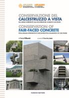 Conservazione del calcestruzzo a vista - conservation of fair - faced concrete
