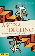 Ascesa e declino storia economica d'italia