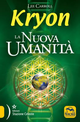 Kryon. la nuova umanità