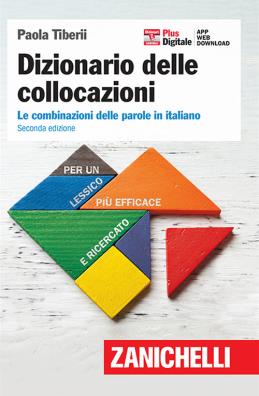 Dizionario delle collocazioni versione plus combinazioni delle parole in italiano
