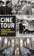 Cinetour. guida ai set cinematografici d'italia - guide to the italian movie sets