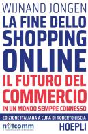 Fine dello shopping online. il futuro del commercio in un mondo sempre connesso
