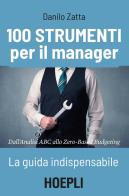 100 strumenti per il manager. la guida indispensabile. dall'analisi abc allo zero - based budgeting