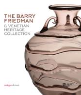The barry friedman & venetian heritage collection 