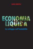 Economia liquida. lo sviluppo dell'instabilità