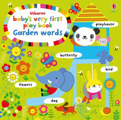Baby's very first play book. garden words. ediz. a colori