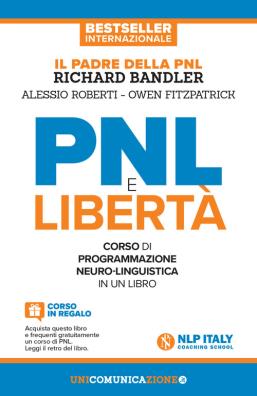 Pnl è libertà il libro - corso di programmazione neuro - linguistica