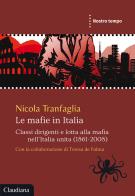Mafie in italia. classi dirigenti e lotta alla mafia nell'italia unita (1861 - 2008) (le)