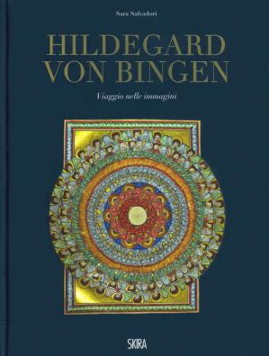 Hildegard von bingen. viaggio nelle immagini. ediz. a colori
