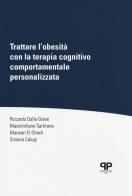 Trattare l'obesità con la terapia cognitivo comportamentale personalizzata
