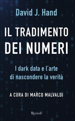 Tradimento dei numeri i dark data e l'arte di nascondere la verità