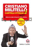 Cartelli d'italia ri (presa in) giro d'italia in 1000 nuovi cartelli. vol. 2 2