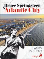 Bruce springsteen & atlantic city