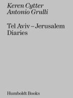 Tel aviv - jerusalem diaries