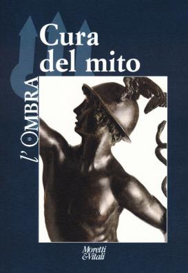 Ombra (2023) (l'). vol. 21: cura del mito