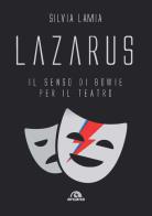 Lazarus il senso di bowie per il teatro