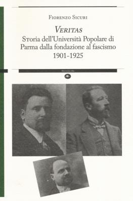«veritas». storia dell'università popolare di parma dalla fondazione al fascismo 1901 - 1925