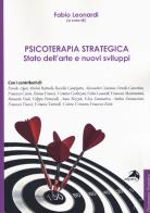 Psicoterapia strategica. stato dell'arte e nuovi sviluppi. atti della conferenza (milano, 27 - 28 ottobre 2018)