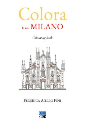 Colora la tua milano. colouring book. ediz. illustrata
