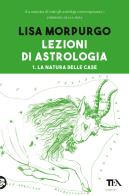 Lezioni di astrologia. vol. 1: la natura delle case