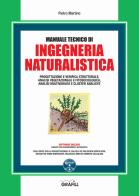 Manuale tecnico di ingegneria naturalistica. con software