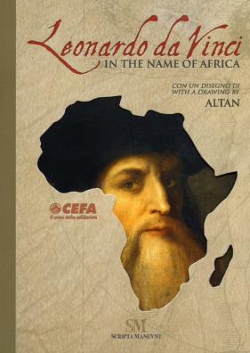 Leonardo da vinci. in the name of africa. ediz. multilingue