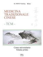 Medicina tradizionale cinese tcm. corso universitario. ediz. per la scuola. vol. 1 1