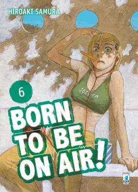 Born to be on air!. vol. 6