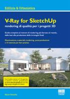V - ray for sketchup rendering qualità per i progetti 3d