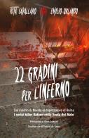 22 gradini per l'inferno dal mostro di nerola al depezzatore di roma. i serial killer italiani nella scala del male