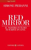 Red mirror il nostro futuro si scrive in cina