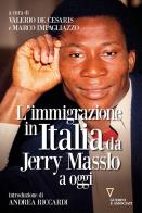 L'immigrazione in italia da jerry masslo a oggi 