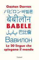 Babele. le 20 lingue che spiegano il mondo