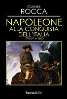 Napoleone alla conquista dell'italia 1796 - 97 e 1800