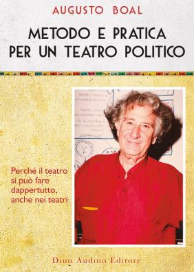 Metodo e pratica per un teatro politico. vol. 2: metodo e pratica per un teatro politico metodo e pratica per un teatro politico 2