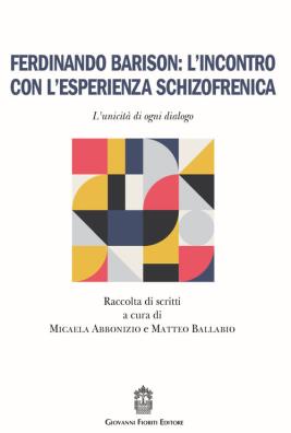 Ferdinando barison: l'incontro con l'esperienza schizofrenica. l'unicità di ogni dialogo