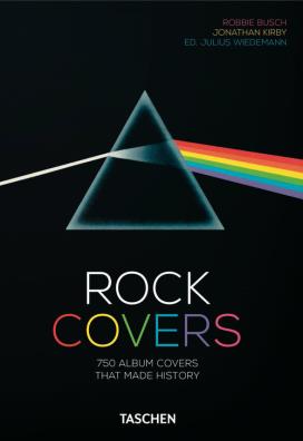 Rock covers. 750 album covers that made history. 40th anniversary edition. ediz. italiana, spagnola e portoghese